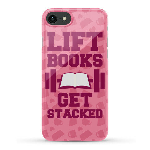 Lift Books, Get Stacked Phone Case