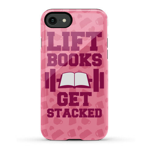Lift Books, Get Stacked Phone Case