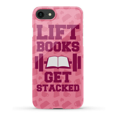 Lift Books, Get Stacked Phone Case