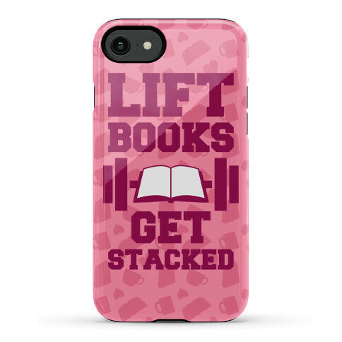Lift Books, Get Stacked Phone Case