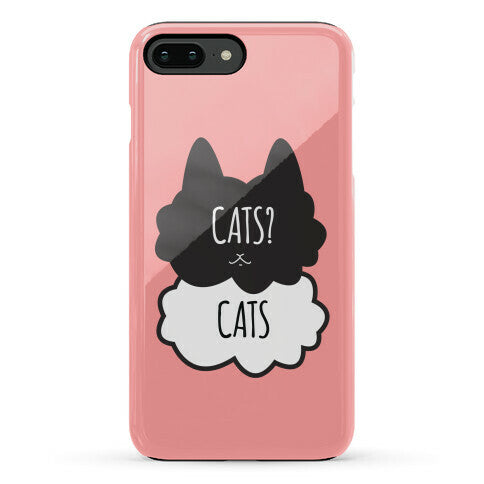 Cats? Cats Phone Case