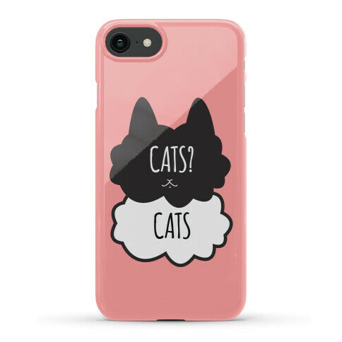 Cats? Cats Phone Case