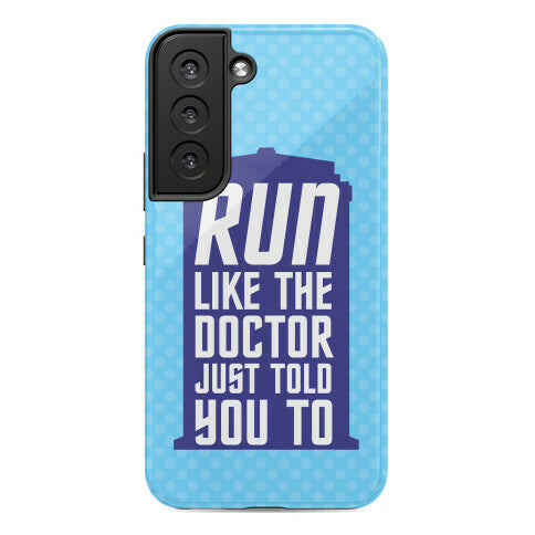 Run Like The Doctor Just Told You To Phone Case