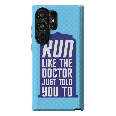 Run Like The Doctor Just Told You To Phone Case