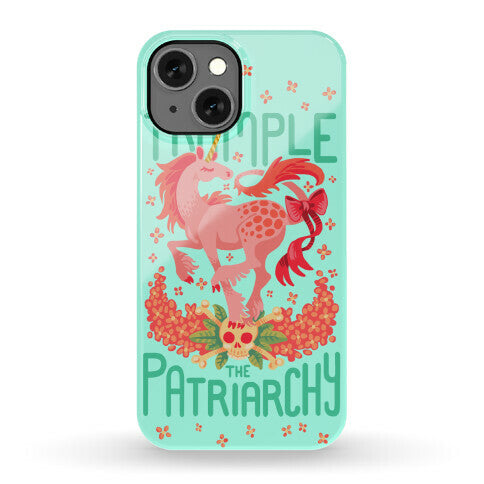 Trample The Patriarchy Phone Case