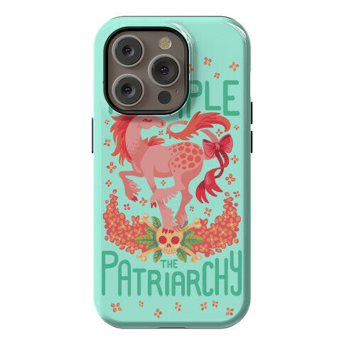 Trample The Patriarchy Phone Case