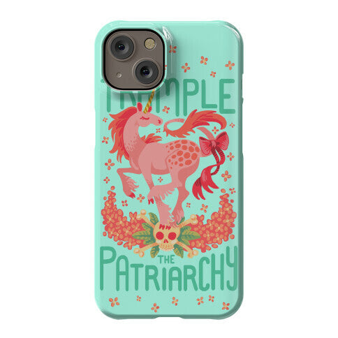 Trample The Patriarchy Phone Case