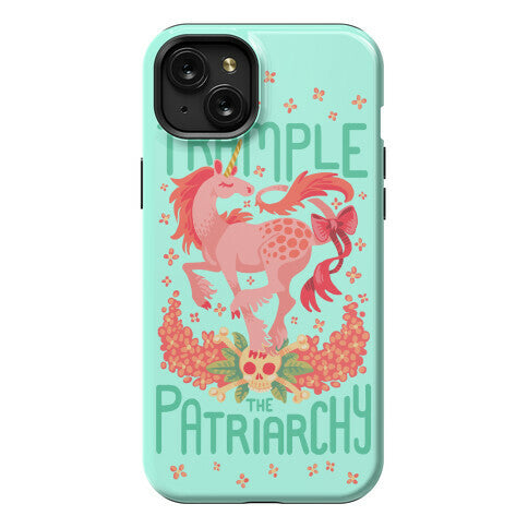 Trample The Patriarchy Phone Case