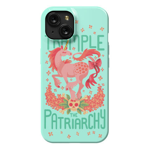 Trample The Patriarchy Phone Case