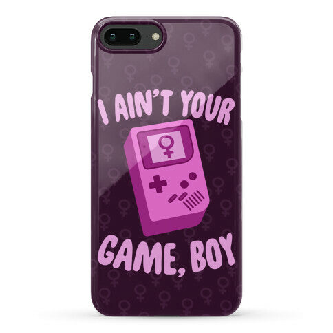 I Ain't Your Game, Boy Phone Case