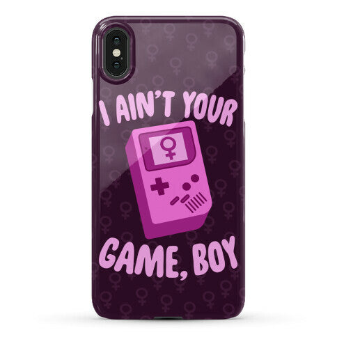 I Ain't Your Game, Boy Phone Case