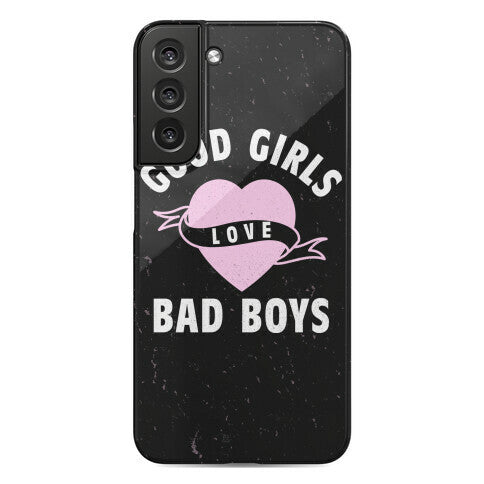 Good Girls Love Bad Boys Phone Case