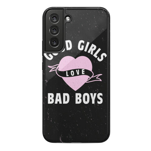 Good Girls Love Bad Boys Phone Case