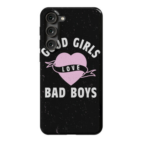 Good Girls Love Bad Boys Phone Case