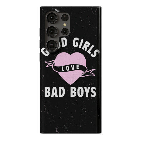 Good Girls Love Bad Boys Phone Case