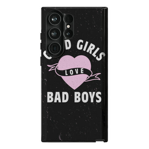 Good Girls Love Bad Boys Phone Case