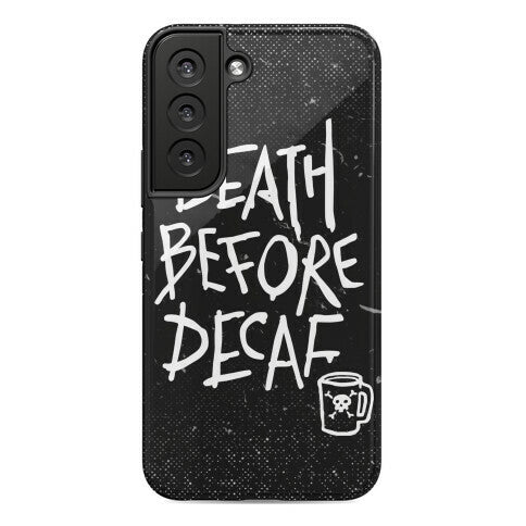 Death Before Decaf Phone Case