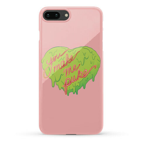 You Make Me Puke - Conversation Hearts Phone Case