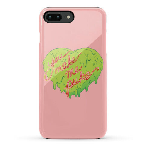 You Make Me Puke - Conversation Hearts Phone Case