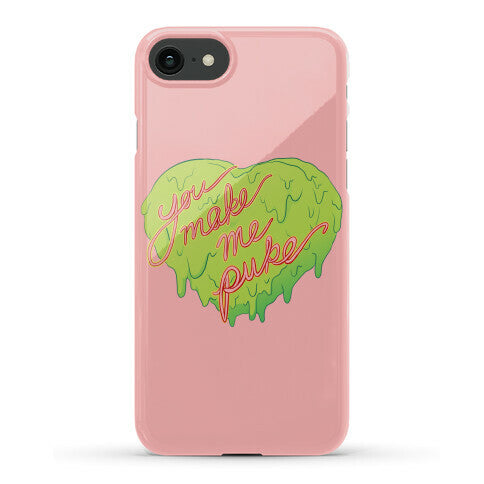 You Make Me Puke - Conversation Hearts Phone Case