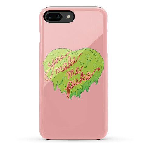 You Make Me Puke - Conversation Hearts Phone Case