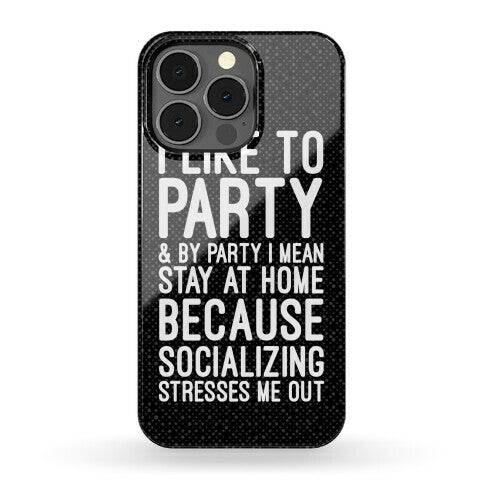 Socializing Stresses Me Out Phone Case