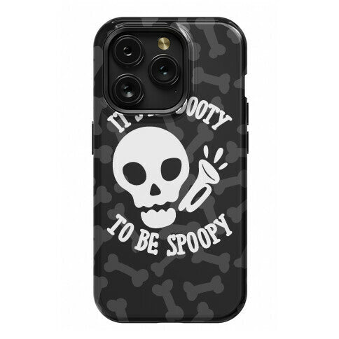It's My Dooty To Be Spoopy Phone Case