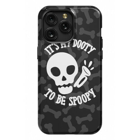 It's My Dooty To Be Spoopy Phone Case
