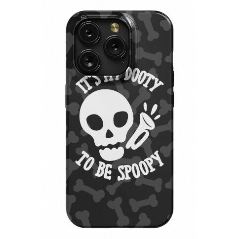 It's My Dooty To Be Spoopy Phone Case