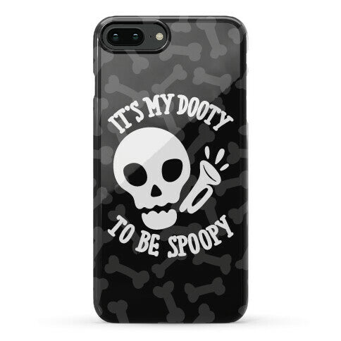 It's My Dooty To Be Spoopy Phone Case