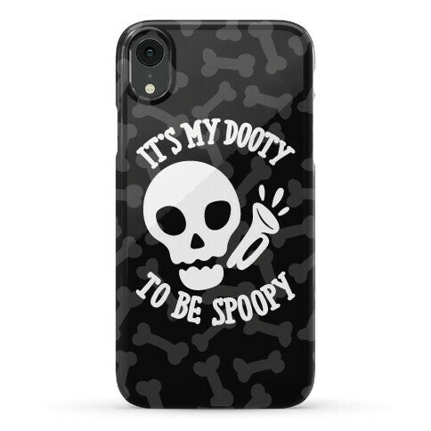 It's My Dooty To Be Spoopy Phone Case