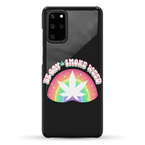 Be Gay Smoke Weed Phone Case