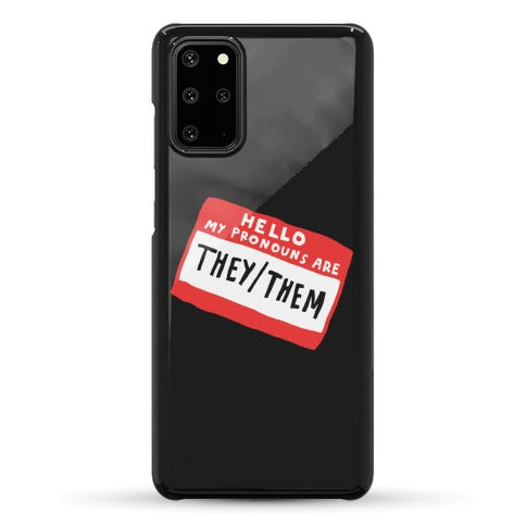 Hello My Pronouns Are They Them Phone Case