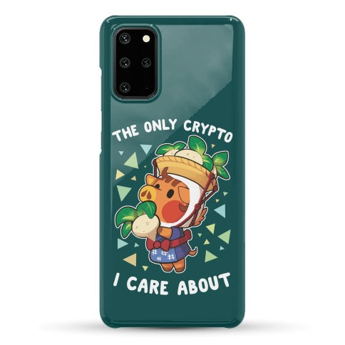 The Only Crypto I Care About Phone Case
