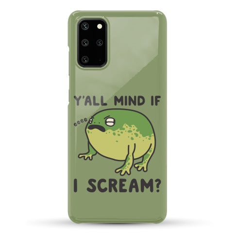 Y'all Mind If I Scream? Frog Phone Case