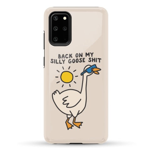 Back On My Silly Goose Shit Phone Case