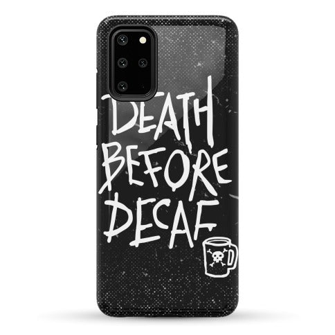 Death Before Decaf Phone Case