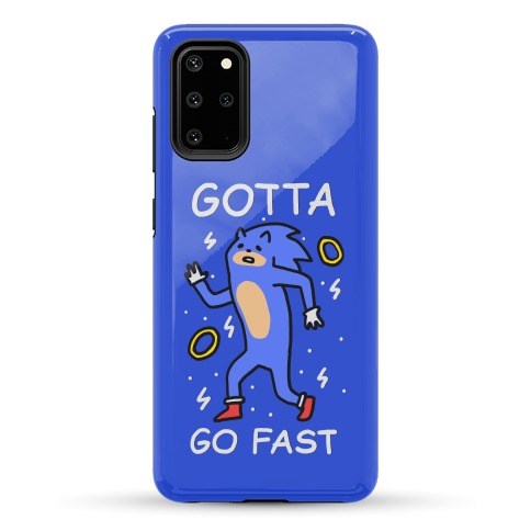 Gotta Go Fast Phone Case