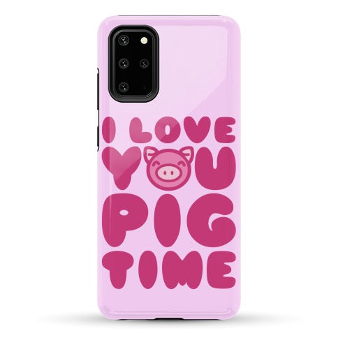 I Love You Pig Time Phone Case