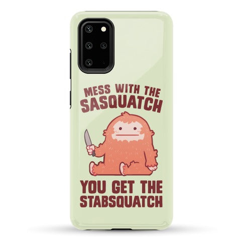 Mess With The Sasquatch, You Get The Stabsquatch Phone Case