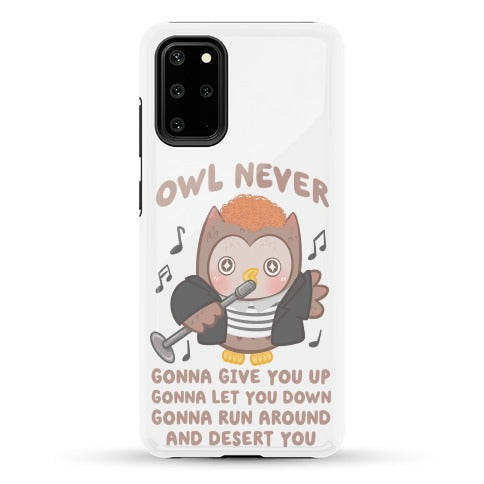 Owl Never Gonna Give You Up Phone Case