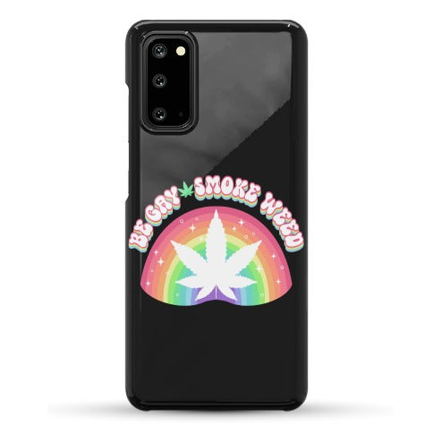 Be Gay Smoke Weed Phone Case