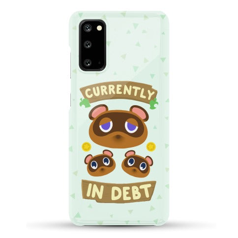Currently In Debt Phone Case