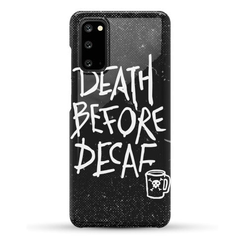 Death Before Decaf Phone Case