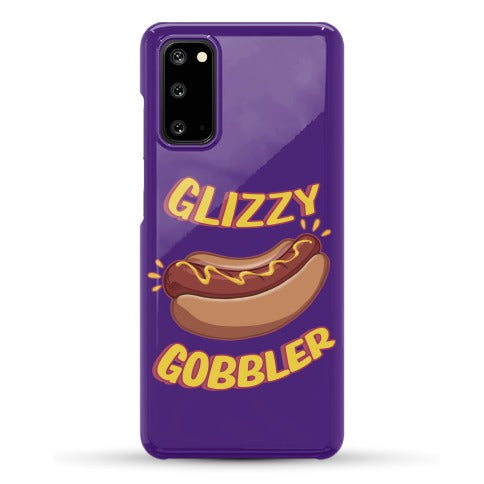 Glizzy Gobbler Phone Case