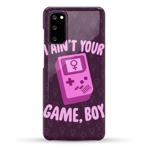 I Ain't Your Game, Boy Phone Case