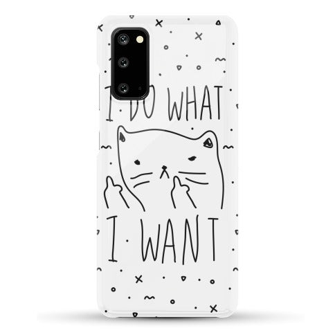 I Do What I Want Cat Phone Case