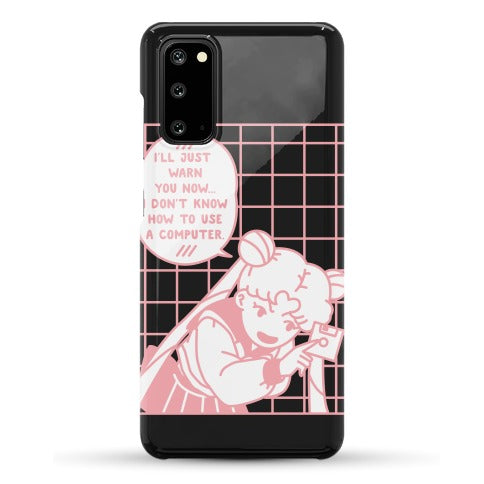 I Don't Know How To Use A Computer Sailor Moon Phone Case