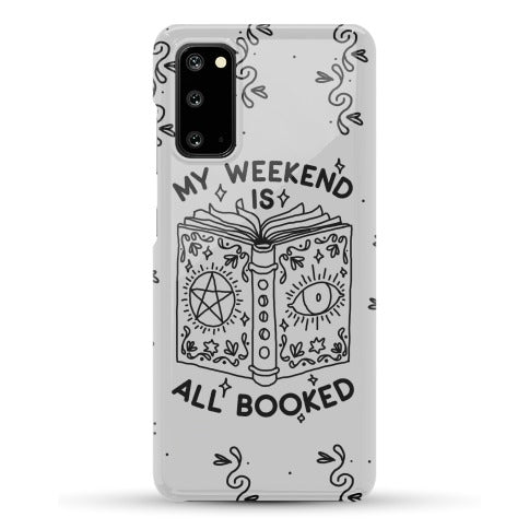 My Weekend is all Booked Phone Case