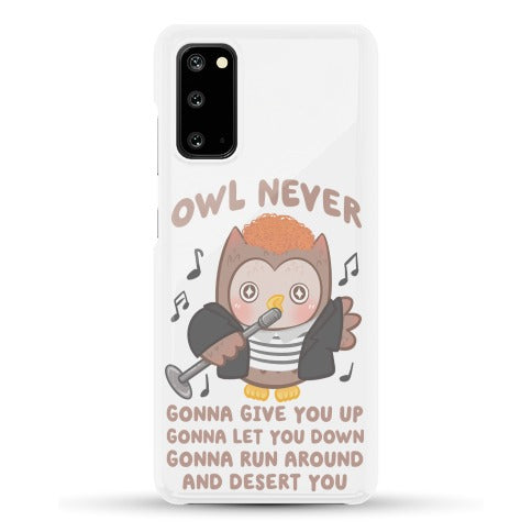 Owl Never Gonna Give You Up Phone Case